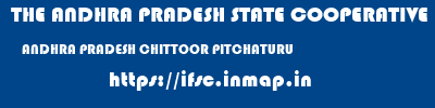 THE ANDHRA PRADESH STATE COOPERATIVE BANK LIMITED  ANDHRA PRADESH CHITTOOR PITCHATURU   ifsc code